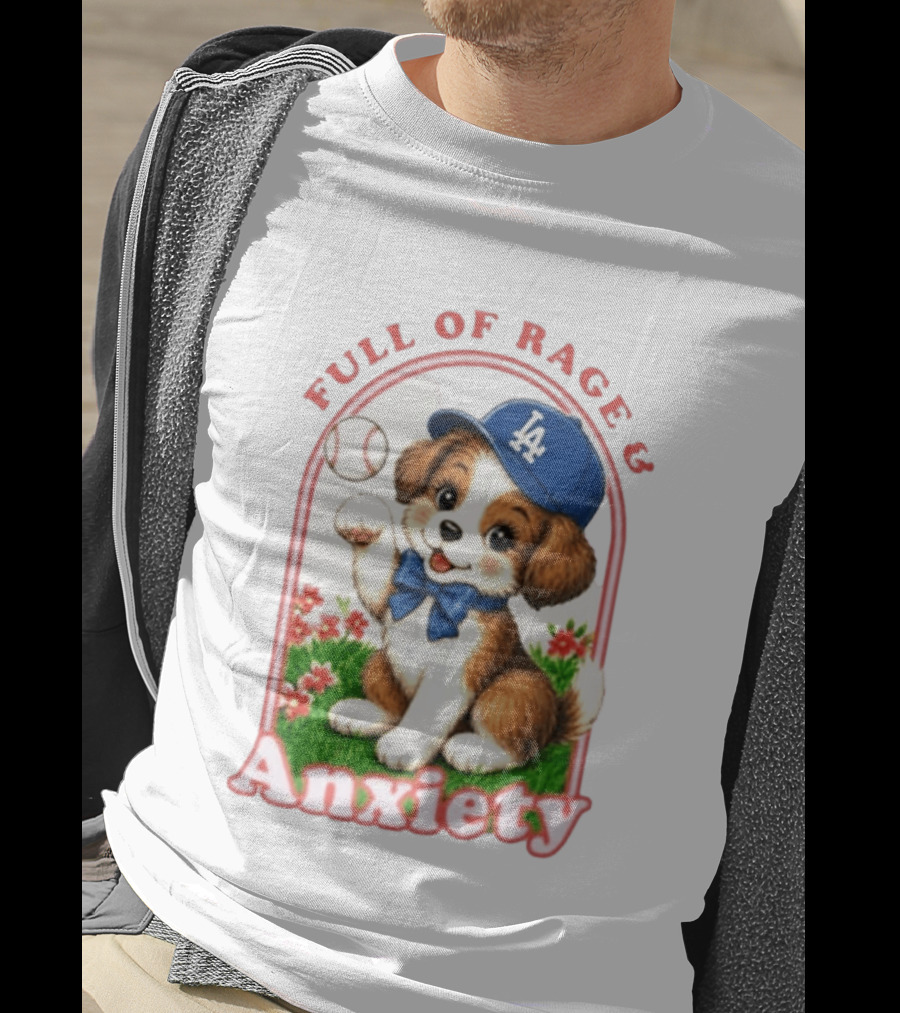 Full Of Rage & Anxiety LA Dodgers Puppy Baseball T-Shirt