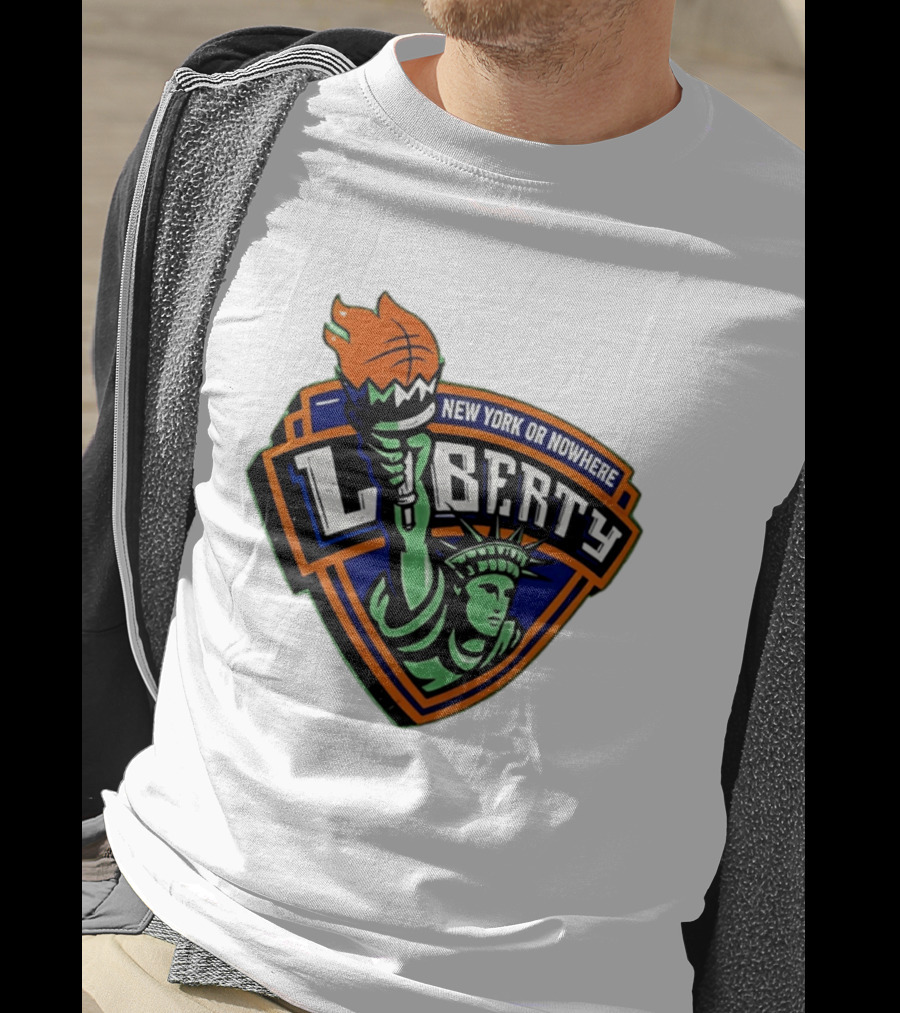 New York Or Nowhere Liberty NY Knicks Basketball Statue Of Liberty T-Shirt