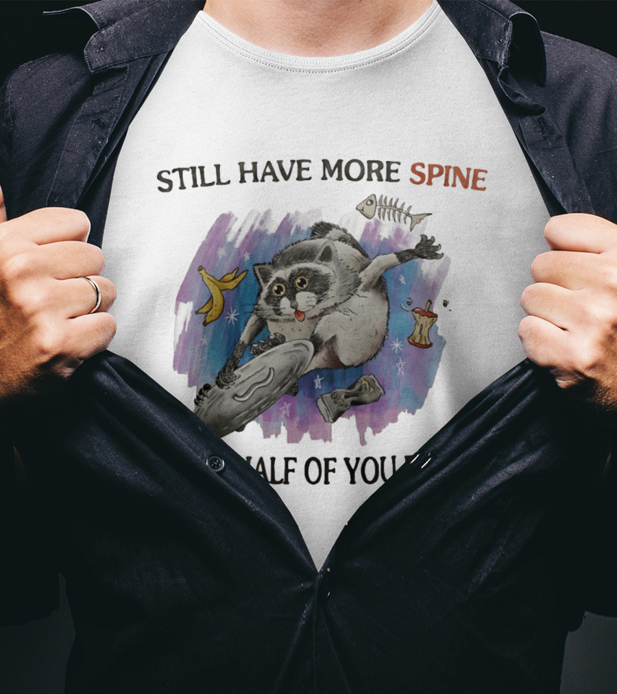 Still Have More Spine Than Half Of You Bozos Raccoon Trash Can Lid T-Shirt