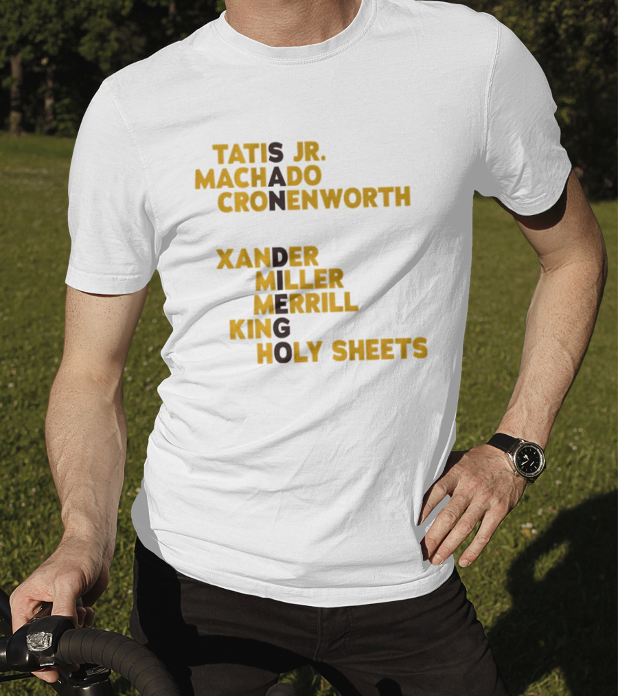 Tatis Jr Machado Cronenworth Xander Miller Merrill King Holy Sheets San Diego Padres Baseball Names 2026 T-Shirt