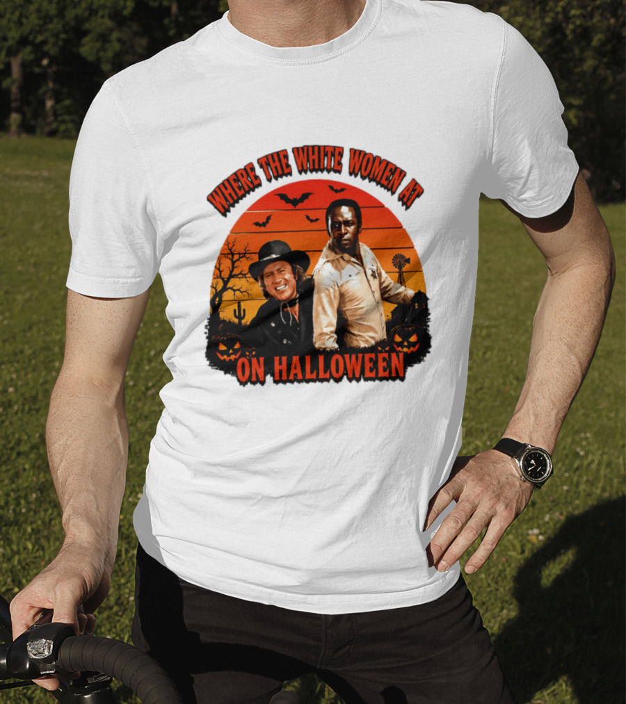 Where The White Women At Blazing Saddles Halloween Movie Scene With Characters And Pumpkins T-Shirt