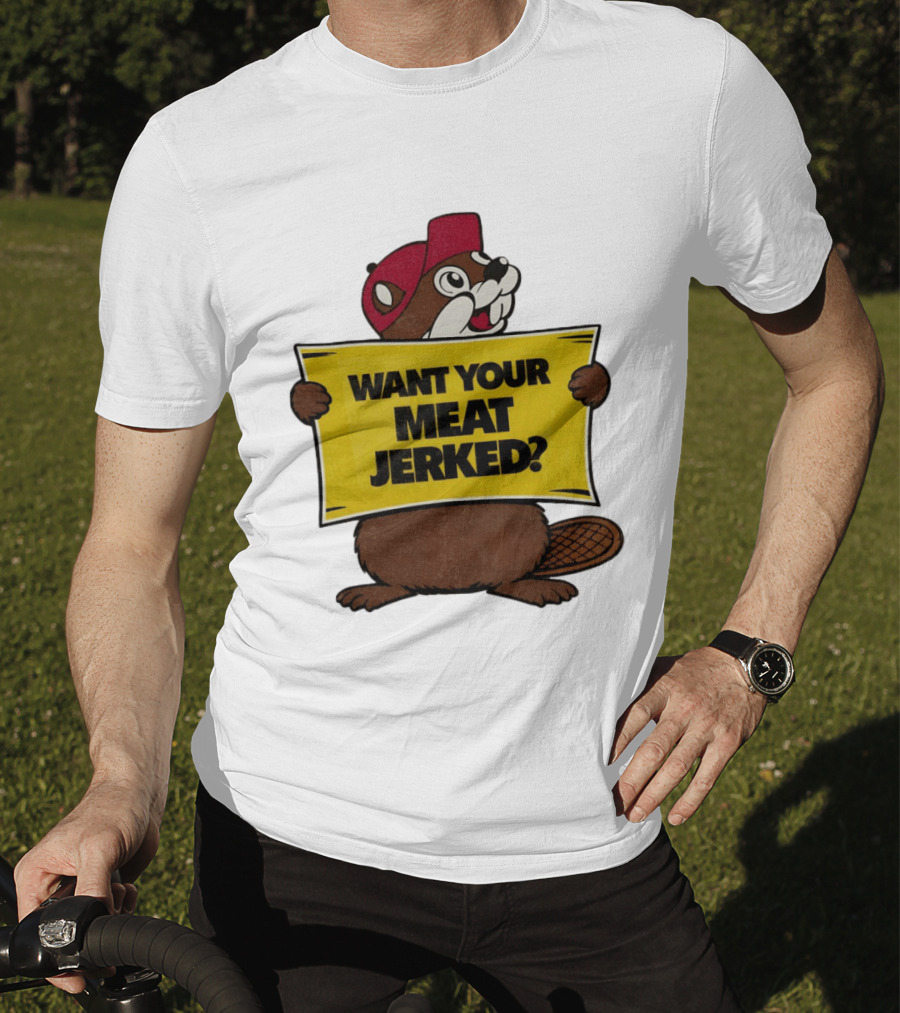 Buc Ee's Beaver Want Your Meat Jerked Sign Bold Text Red Cap T-Shirt