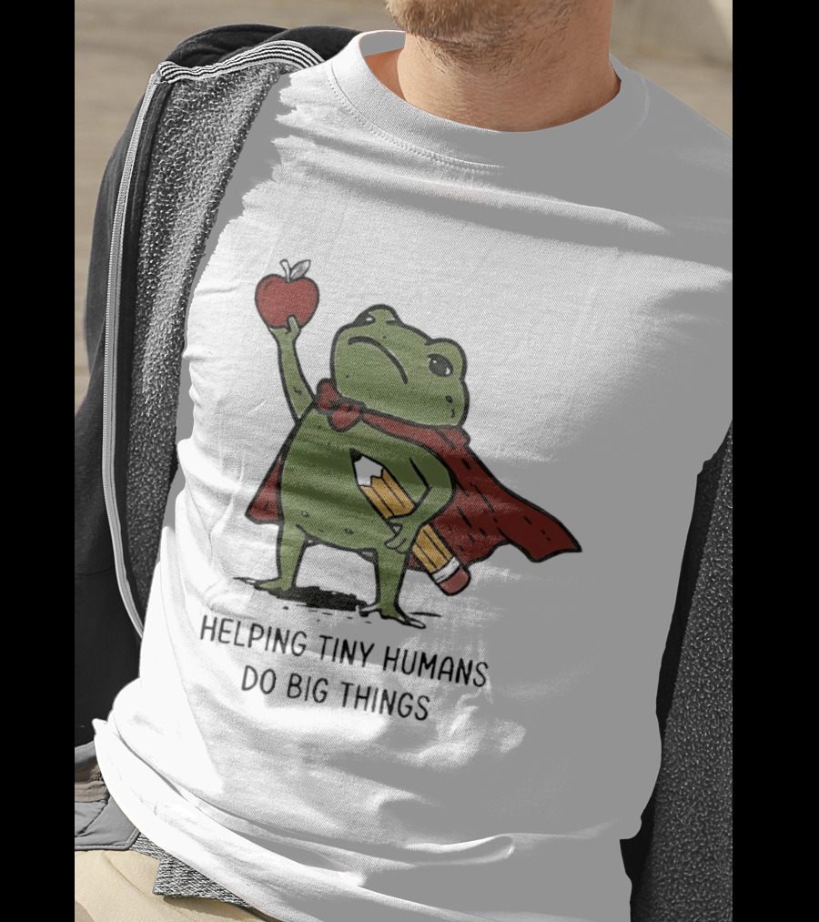 Helping Tiny Humans Do Big Things Cartoon Frog With Apple And Pencils T-Shirt