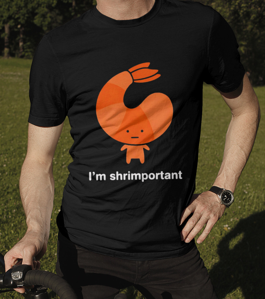 I'm Shrimportant Cute Shrimp Pun T-Shirt