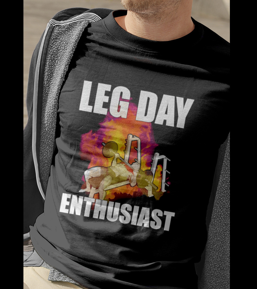 Leg Day Enthusiast Weightlifting Bench Press With Fire T-Shirt