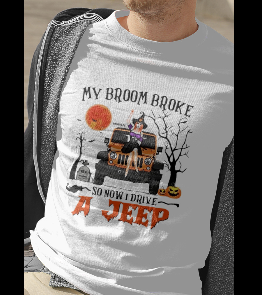 Witch Halloween My Broom Broke So Now I Drive A Jeep With Pumpkins And Orange Moon T-Shirt