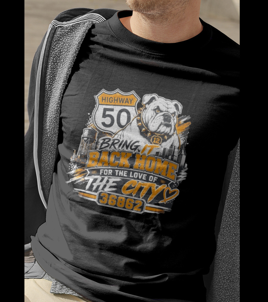 Highway 50 Bulldog Bring It Back Home For The Love Of The City 36862 T-Shirt