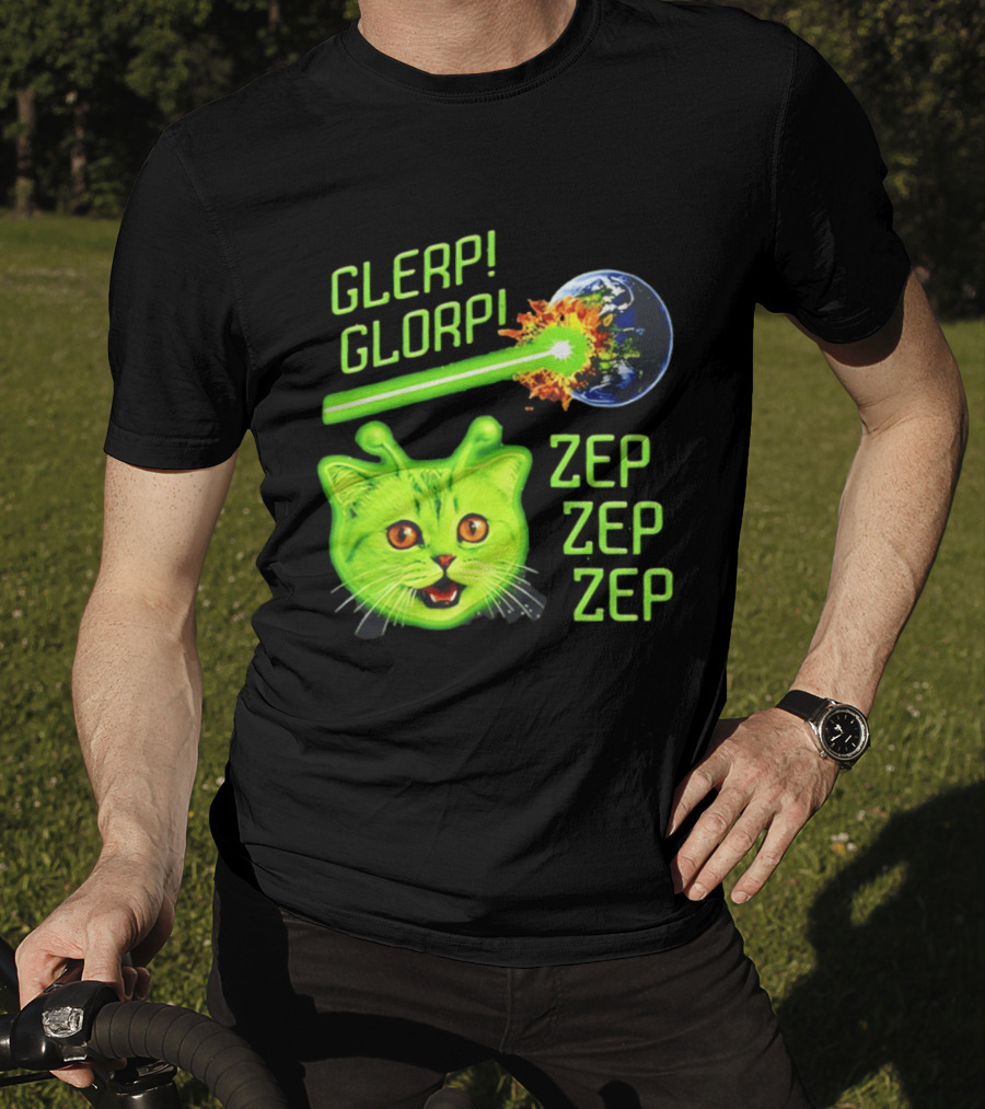 Glerp Glorp Cat Alien Zep Zep Zep Earth Laser Explosion T-Shirt