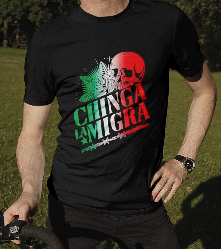 Chinga La Migra Skull Rose Immigration Reform T-Shirt