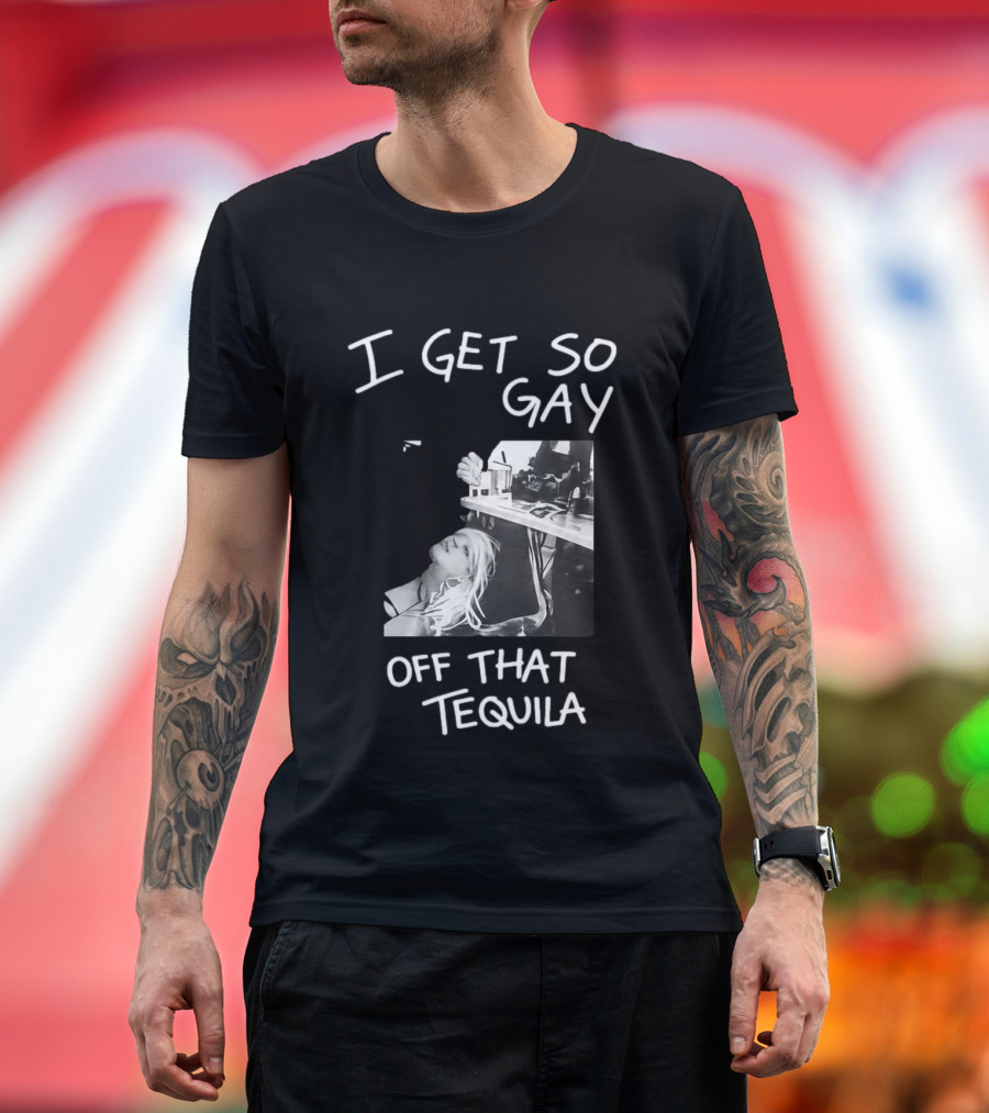 I Get So Gay Off That Tequila Retro Party Vibe T-Shirt