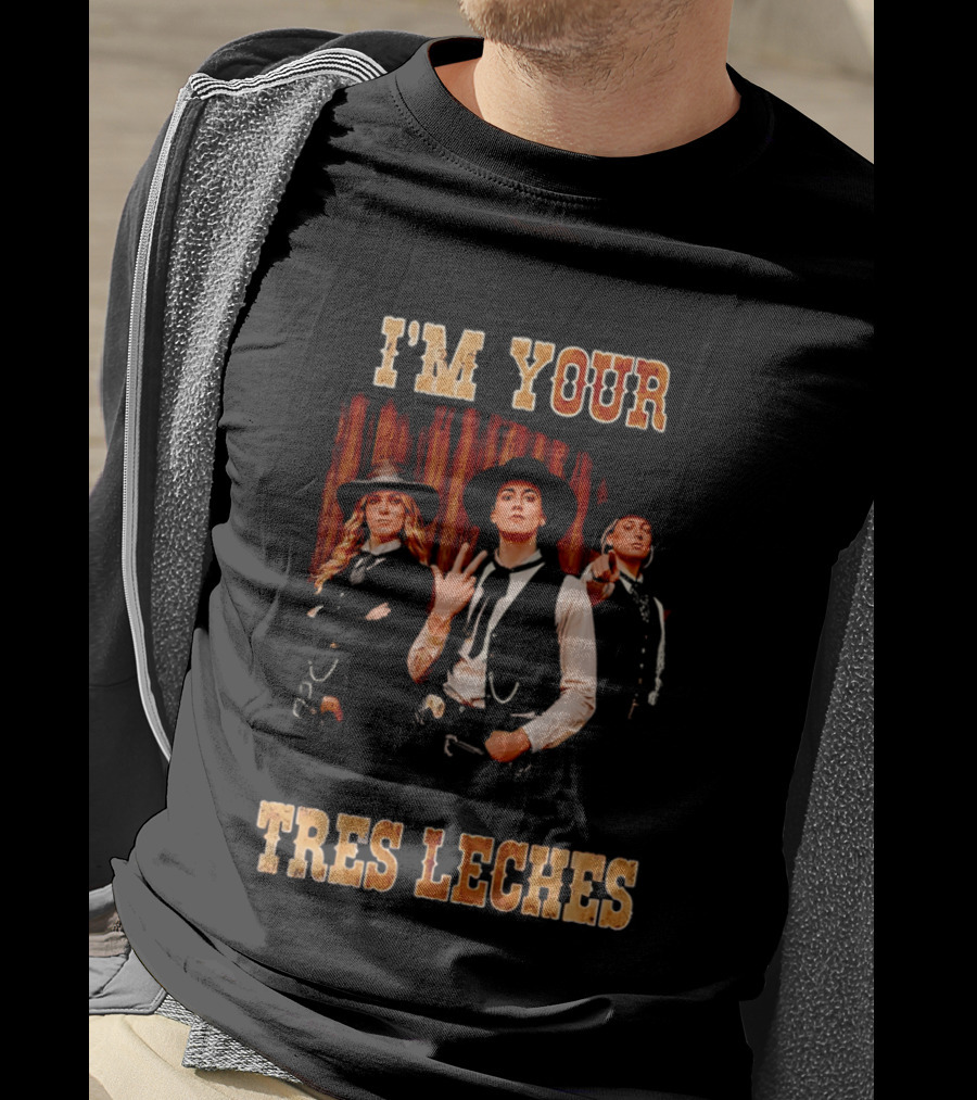 I'm Your Tres Leches Cowgirls Indiana Fever T-Shirt