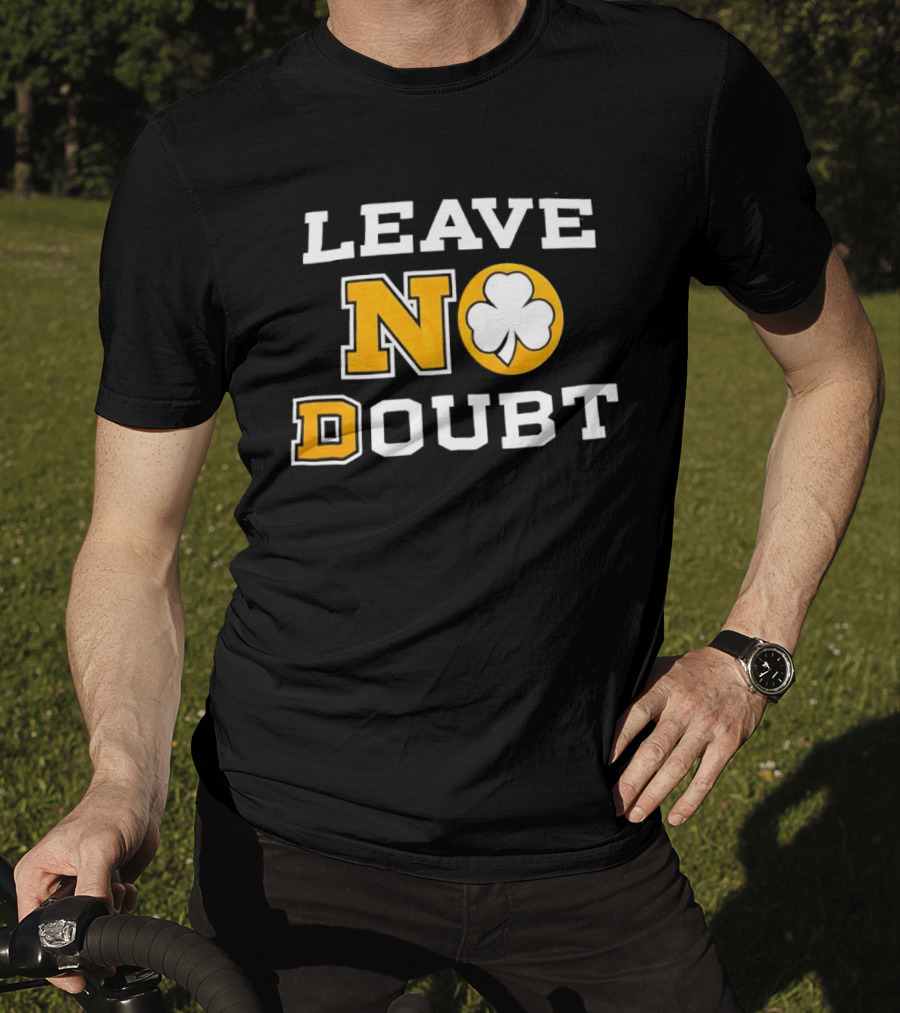 Notre Dame Fighting Irish Leave No Doubt 2026 Shamrock T-Shirt