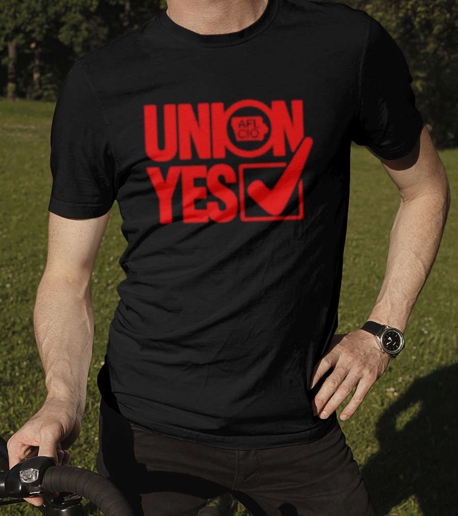 Union Yes AFL CIO Checkmark Labor Movement Empowerment T-Shirt