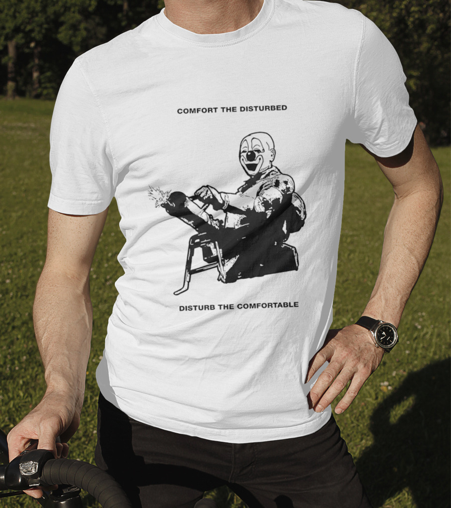 Comfort The Disturbed Disturb The Comfortable Clown With Chaotic Cannon T-Shirt