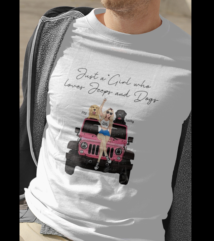 Just A Girl With Joy And Lucky Enjoying Jeeps And Dogs T-Shirt