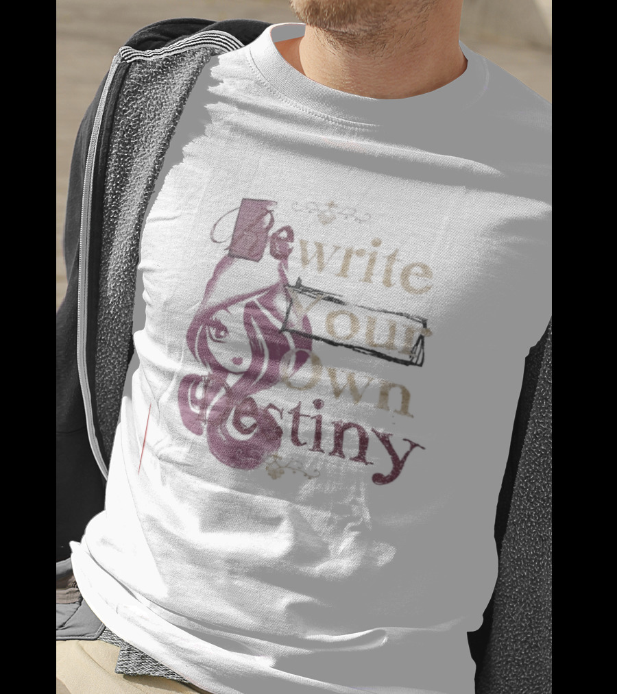 Rewrite Your Own Destiny T-Shirt