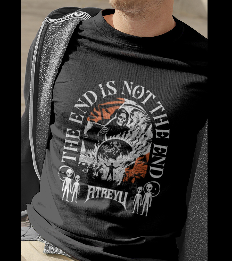 The End Is Not The End Atreyu Aliens Grim Reaper T-Shirt