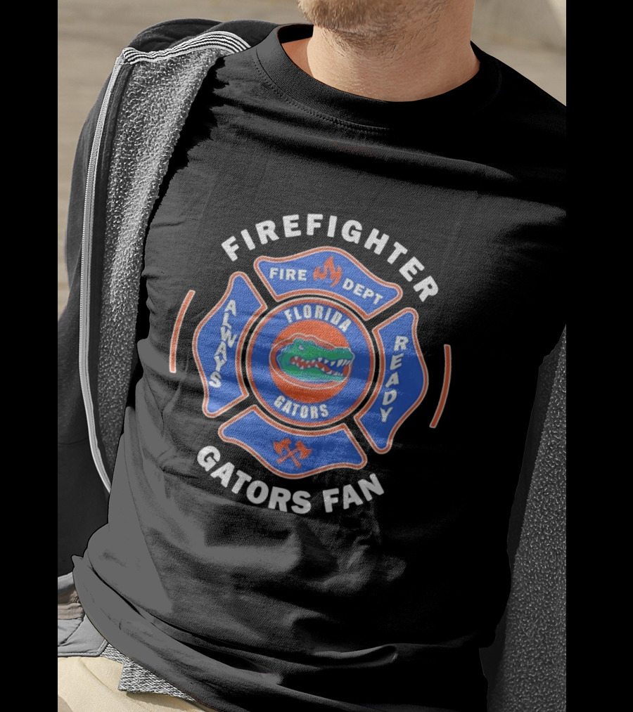 Florida Gators Firefighter Fan Always Ready Fire Dept T-Shirt