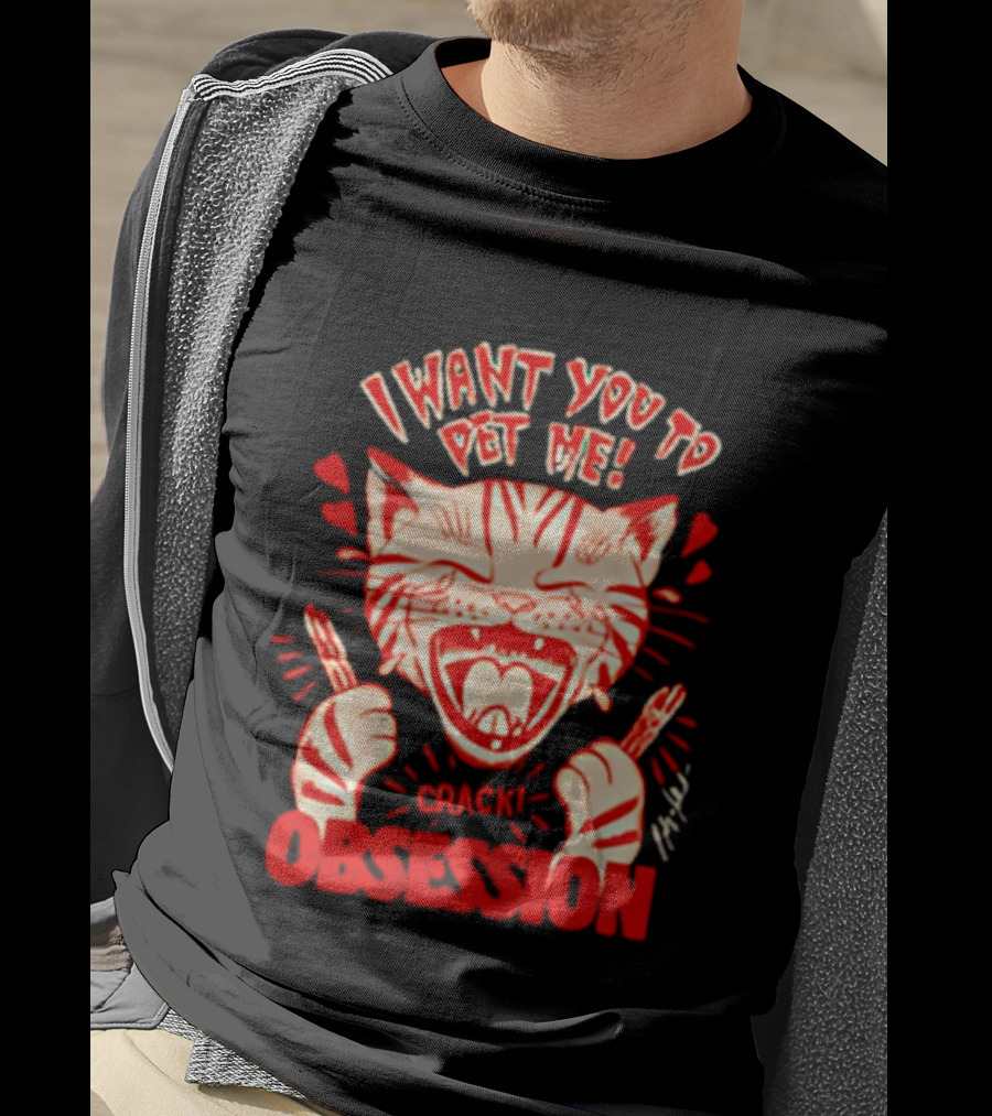 I Want You To Pet Me Crack Obsession Cat With Playful Hearts T-Shirt