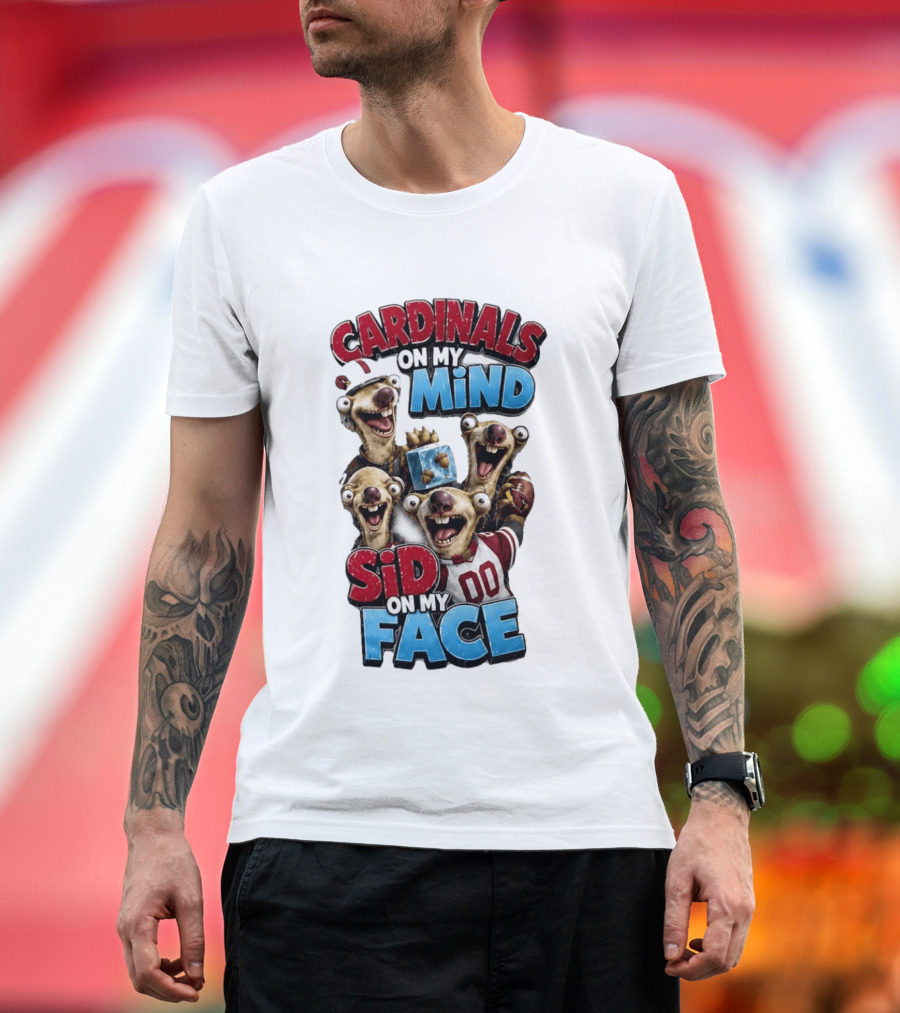 Cardinals On My Mind Sid On My Face Ice Age Sloth Football Fan Humor T-Shirt