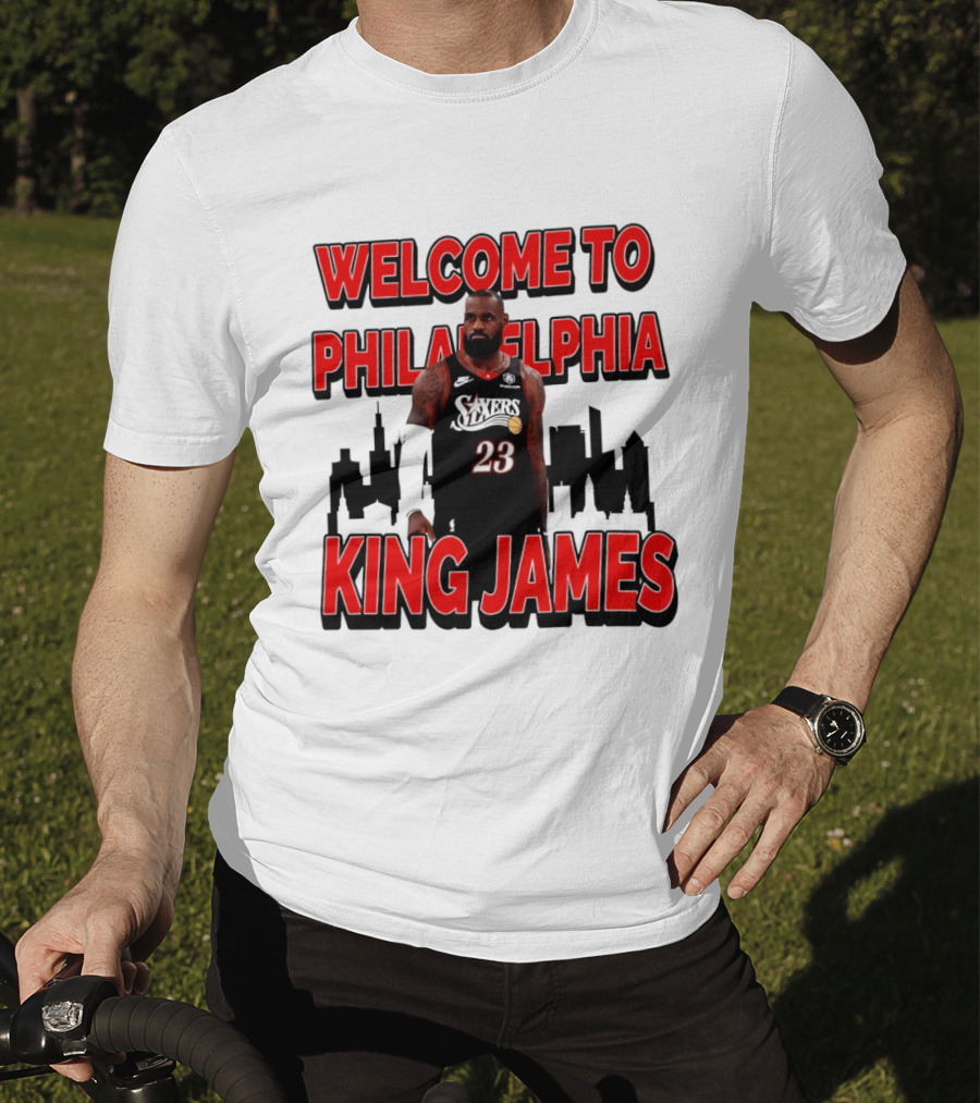 Philadelphia 76ers Welcome King James To Philadelphia Skyline T-Shirt