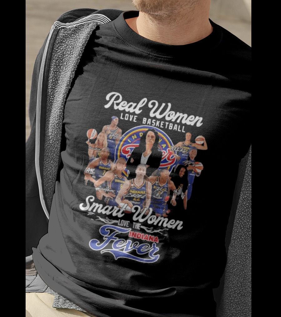 Real Women Love Basketball Smart Women Love The Indiana Fever Team Fan T-Shirt