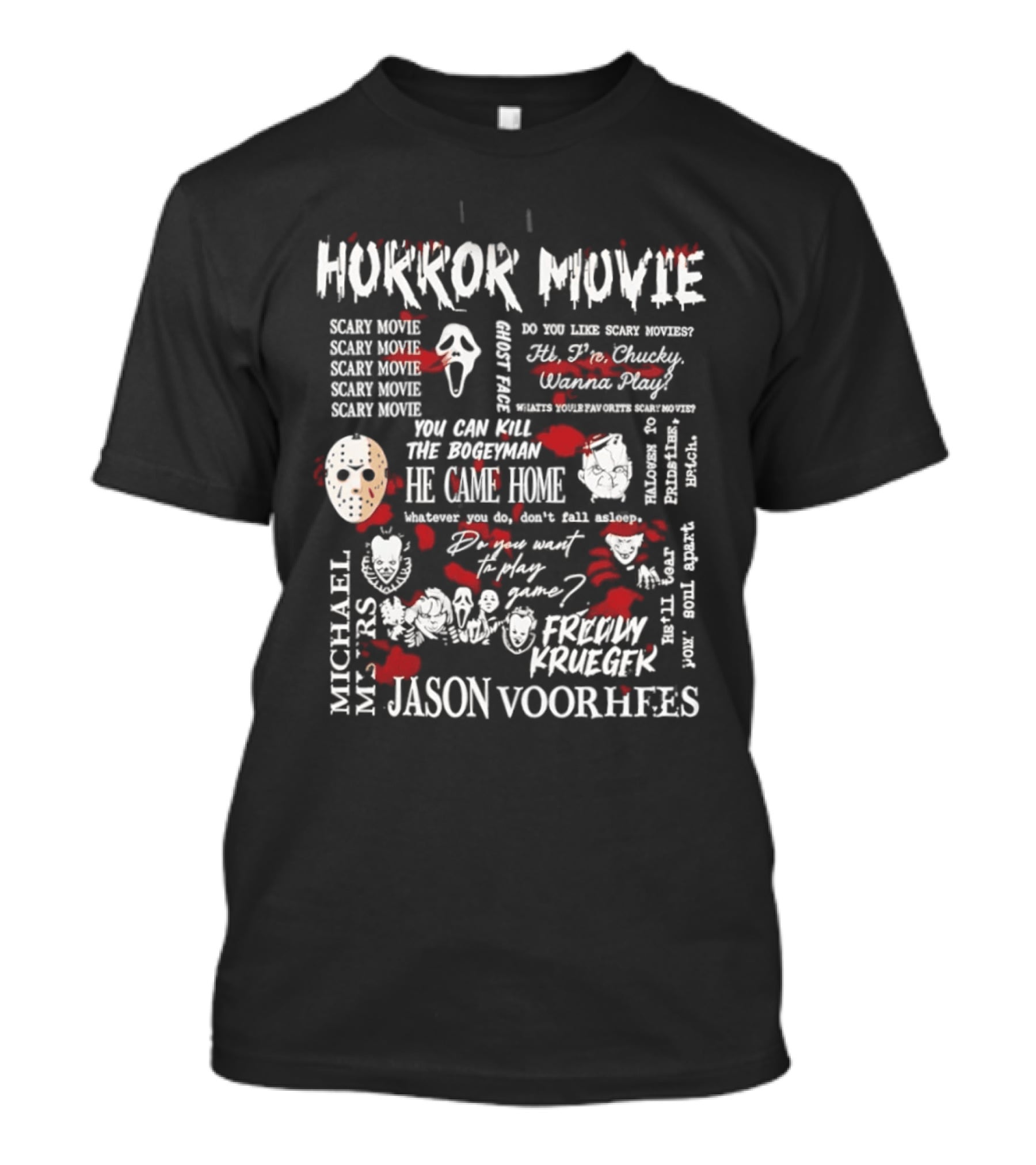 Horror Movie Scary Movie Ghost Face Michael Myers Jason Voorhees Freddy Krueger Serial Killer T-Shirt