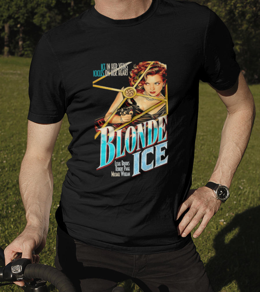 Ice In Her Veins Icicles On Her Heart Blonde Ice Leslie Brooks Robert Paige Michael Whelan T-Shirt