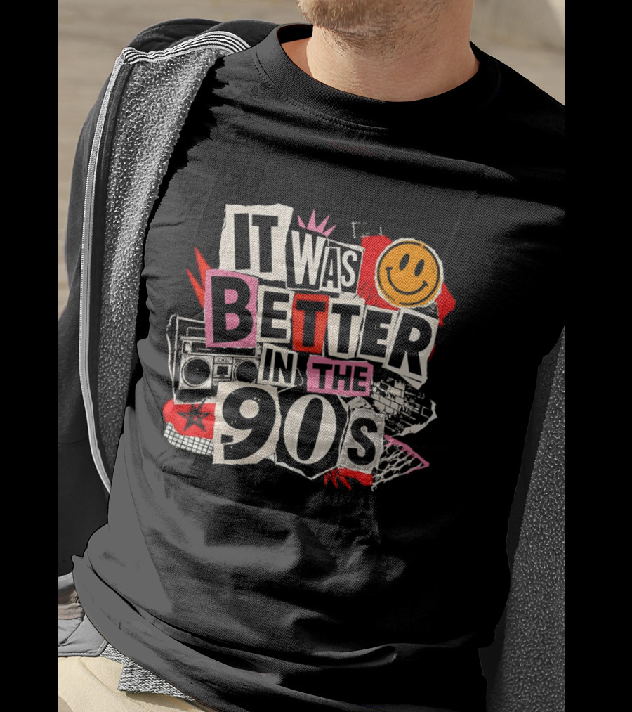 It Was Better In The 90s Boombox And Smiley Face Retro 90s Nostalgia T-Shirt