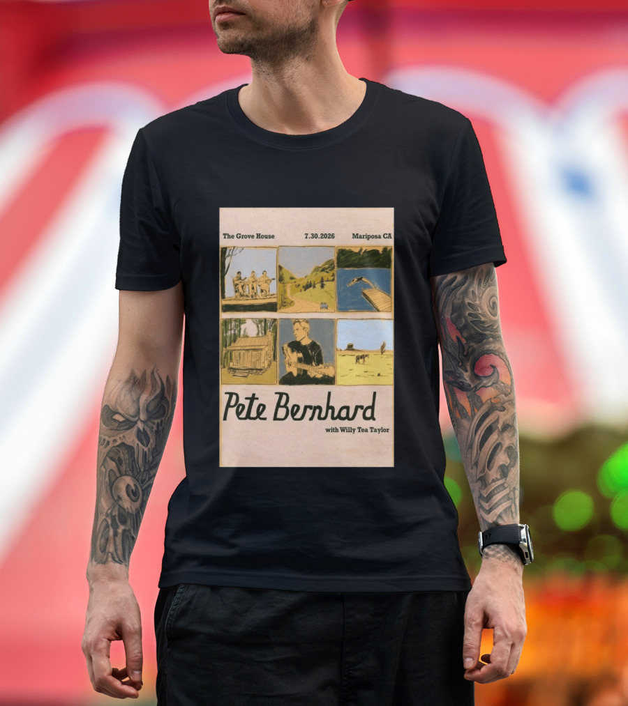 Pete Bernhard With Willy Tea Taylor Live At The Grove House Mariposa CA July 30 2026 T-Shirt