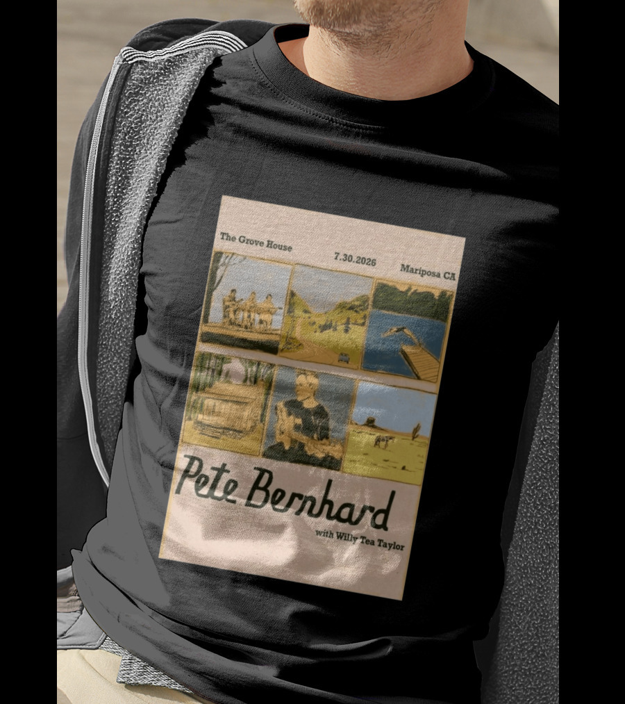 Pete Bernhard With Willy Tea Taylor Live At The Grove House Mariposa CA July 30 2026 T-Shirt