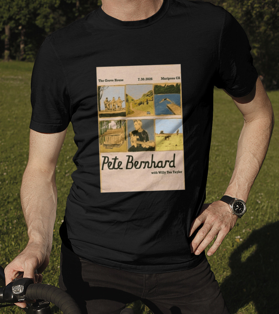 Pete Bernhard With Willy Tea Taylor Live At The Grove House Mariposa CA July 30 2026 T-Shirt