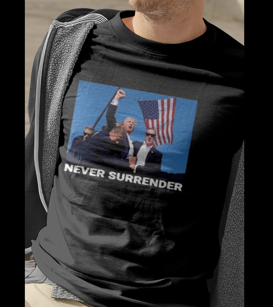 Never Surrender American Flag Political T-Shirt
