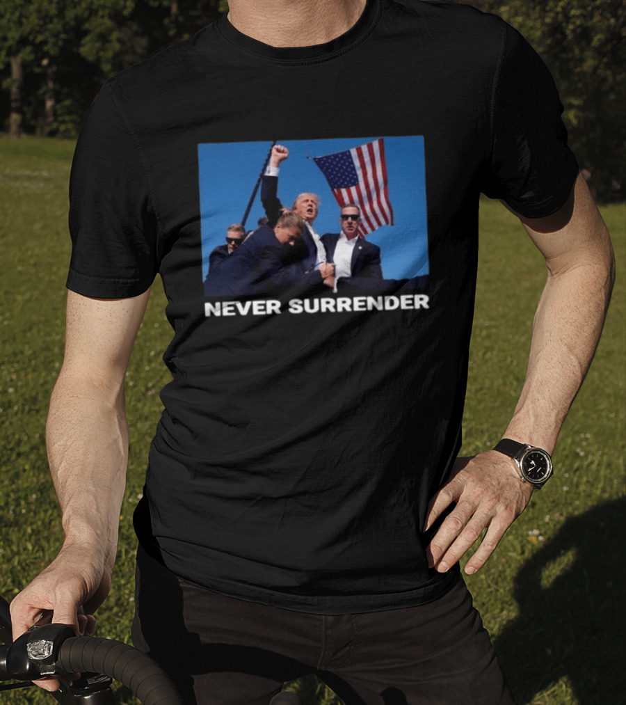 Never Surrender American Flag Political T-Shirt
