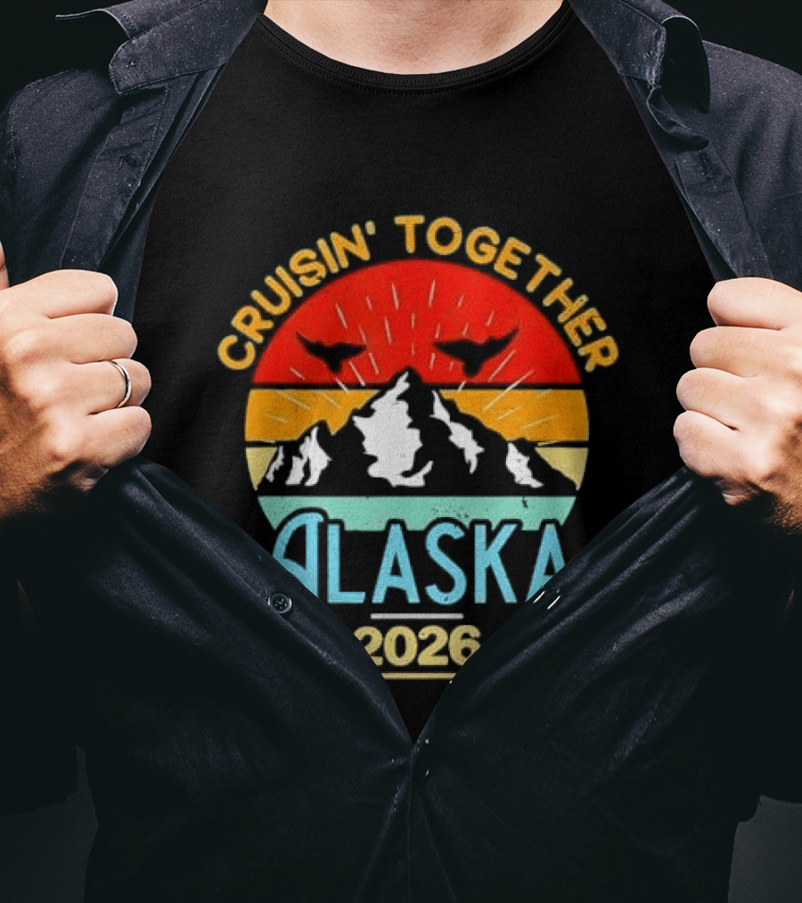 Cruisin Together Alaska 2026 Mountain Adventure T-Shirt
