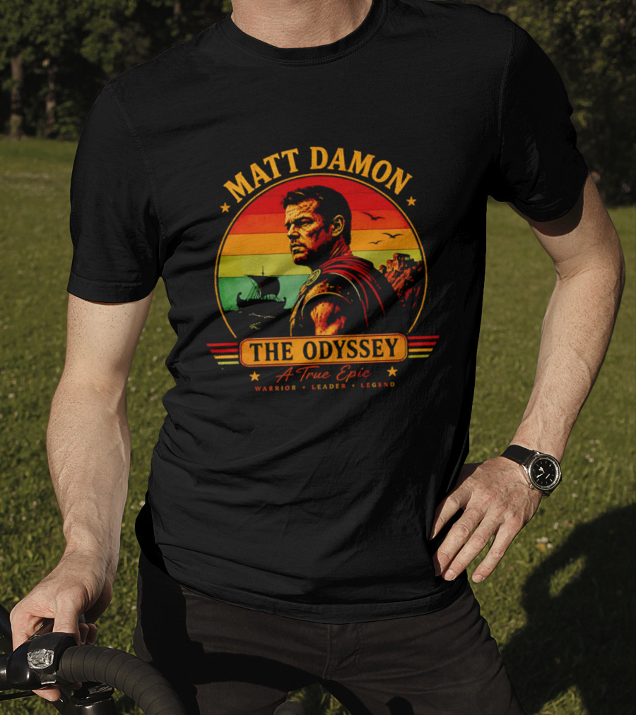 Matt Damon The Odyssey Warrior Leader Legend A True Epic T-Shirt