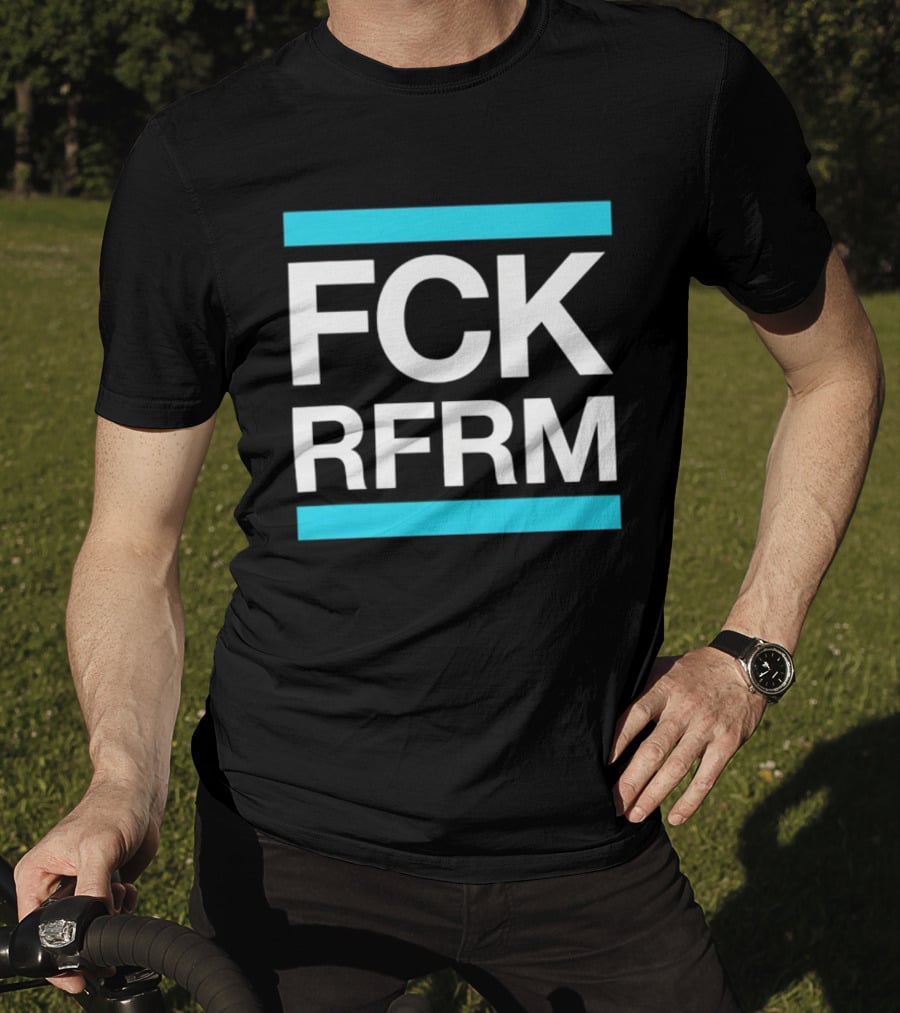 Fck Rfrm Protest White On Black T-Shirt