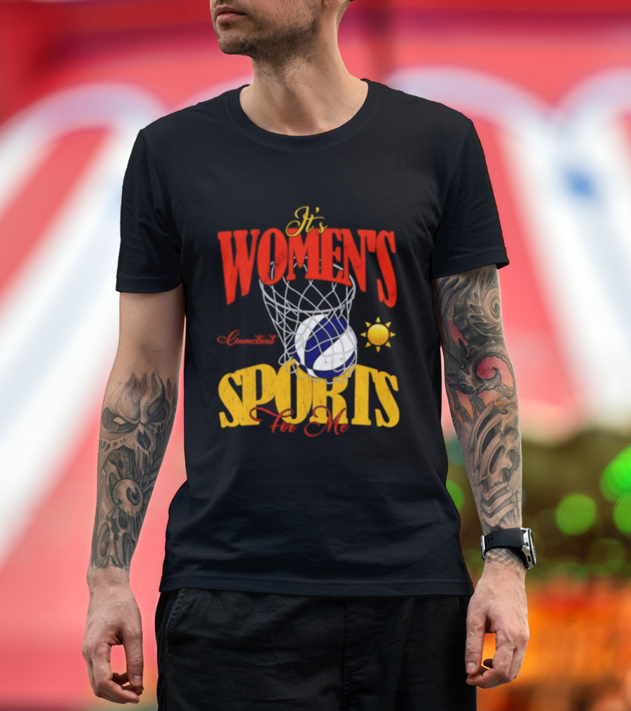 It's Women's Connecticut Sports For Me Basketball Sun And Net T-Shirt