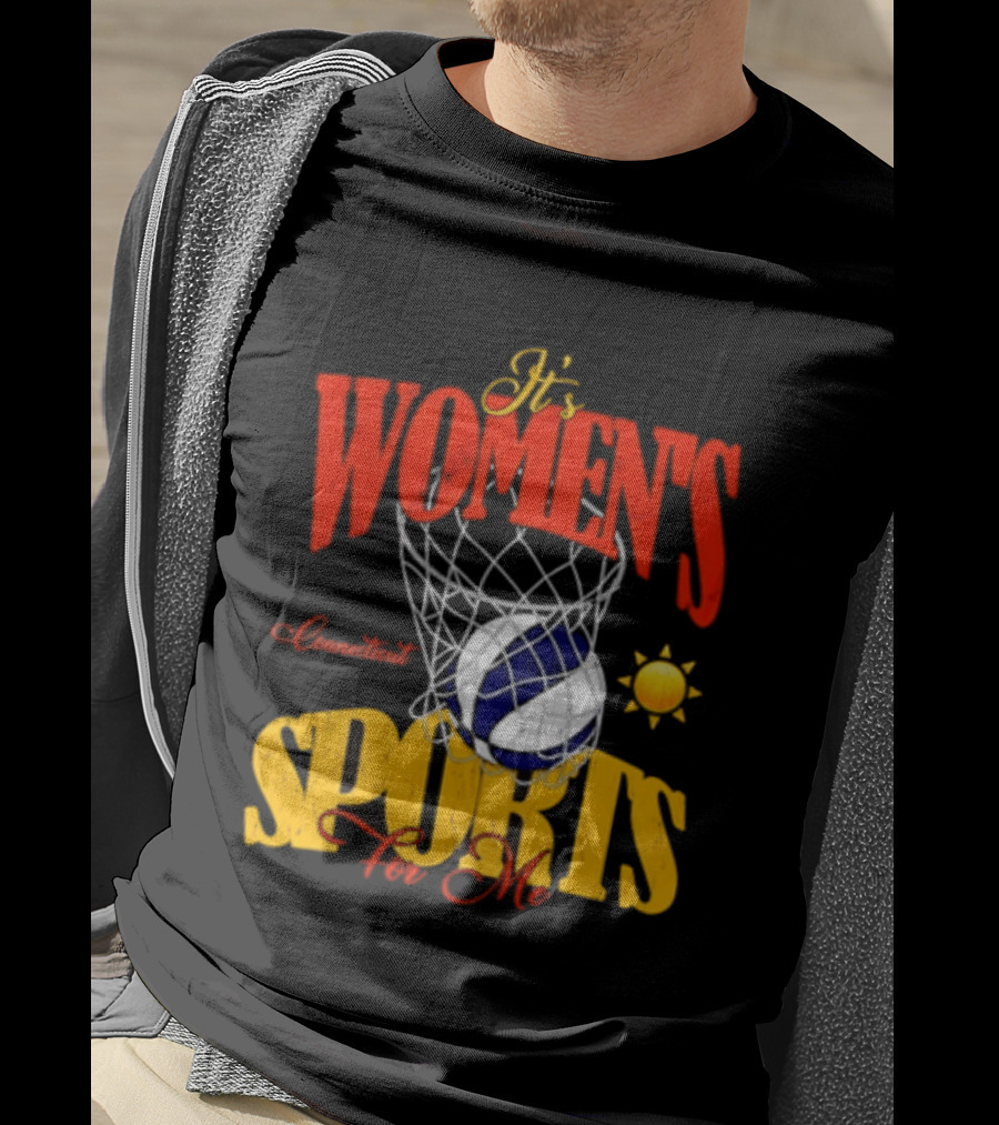 It's Women's Connecticut Sports For Me Basketball Sun And Net T-Shirt
