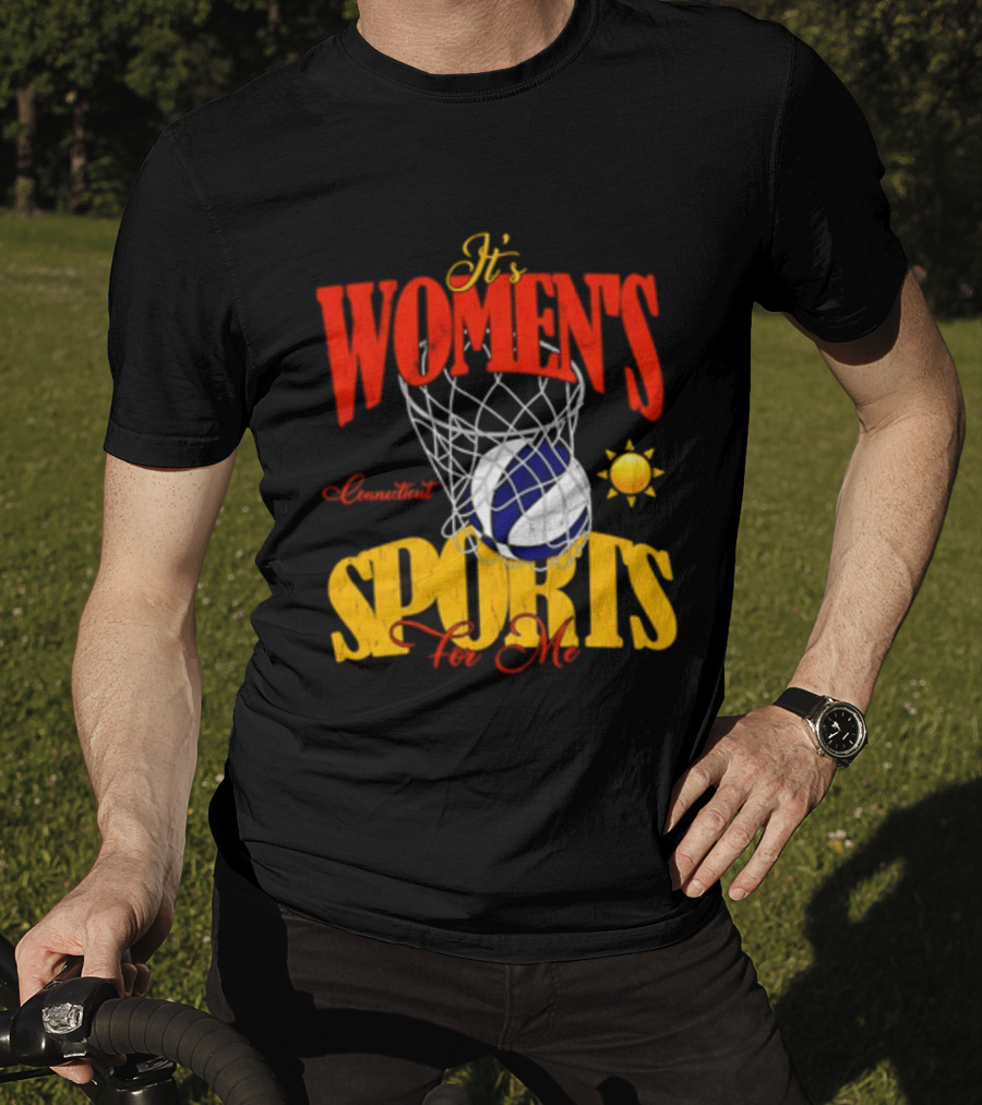 It's Women's Connecticut Sports For Me Basketball Sun And Net T-Shirt