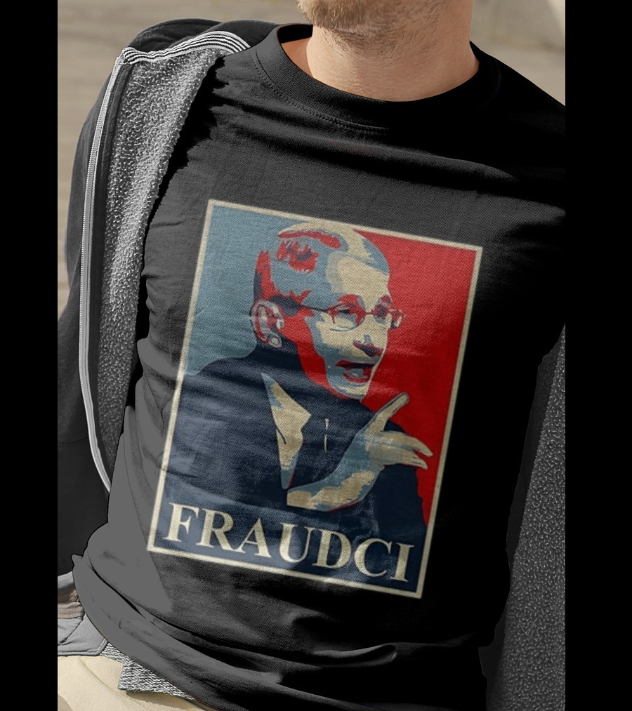 FRAUDCI Fauci T-Shirt
