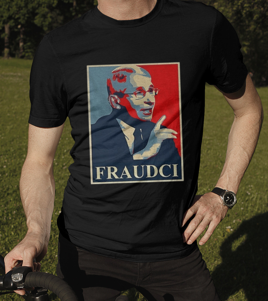 FRAUDCI Fauci T-Shirt