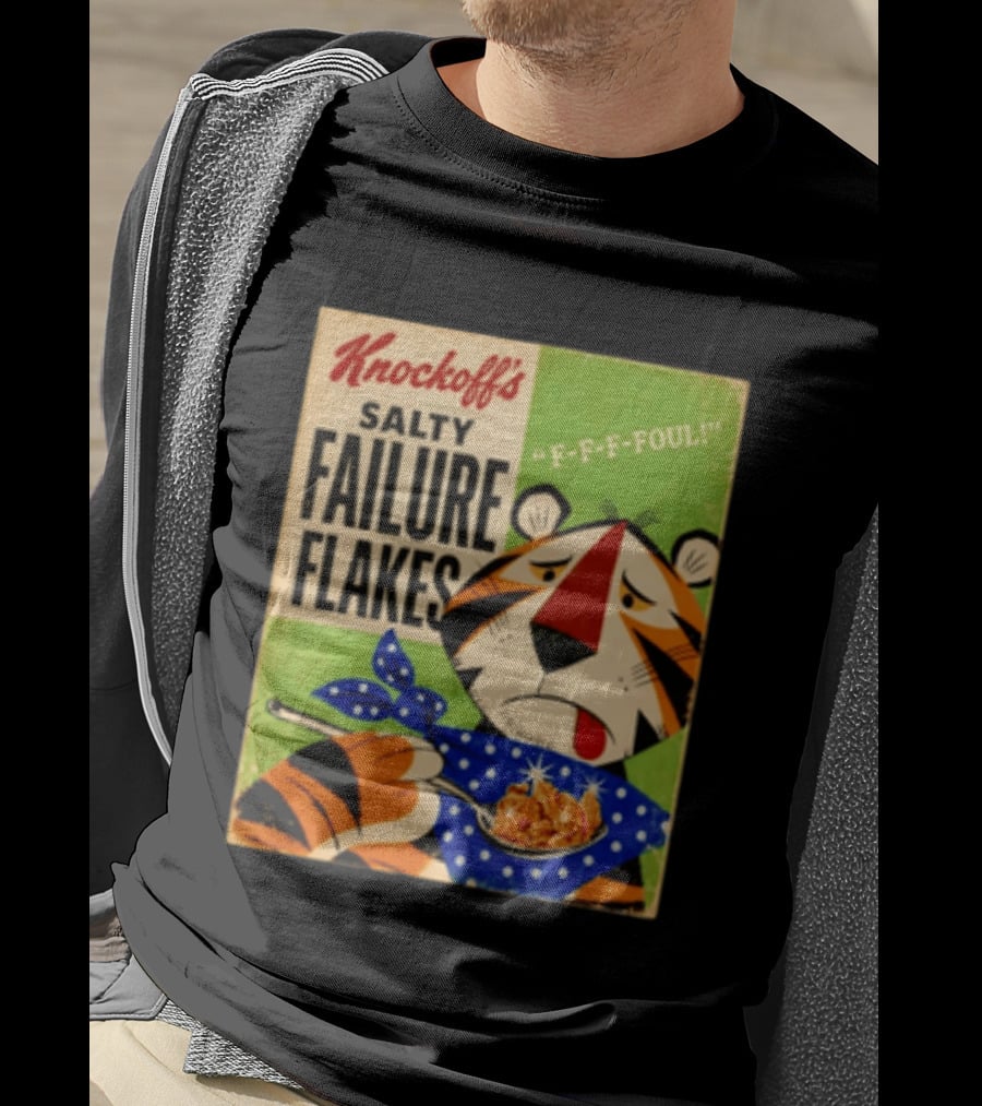 Knockoff's Salty Failure Flakes F F F Foul Sad Tiger Cartoon T-Shirt