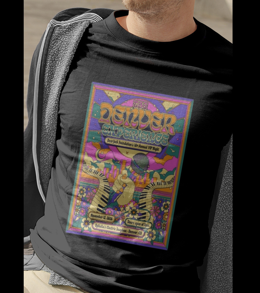 The Denver Experience Dear Jack Foundation's 10th Annual VIP Night November 12 2026 Ophelia's Electric Soapbox Denver CO Psychedelic Art Fest T-Shirt