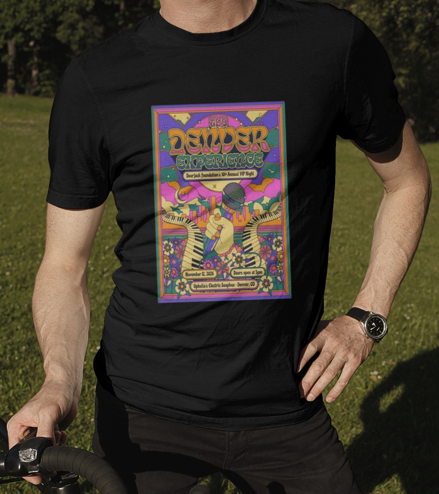 The Denver Experience Dear Jack Foundation's 10th Annual VIP Night November 12 2026 Ophelia's Electric Soapbox Denver CO Psychedelic Art Fest T-Shirt