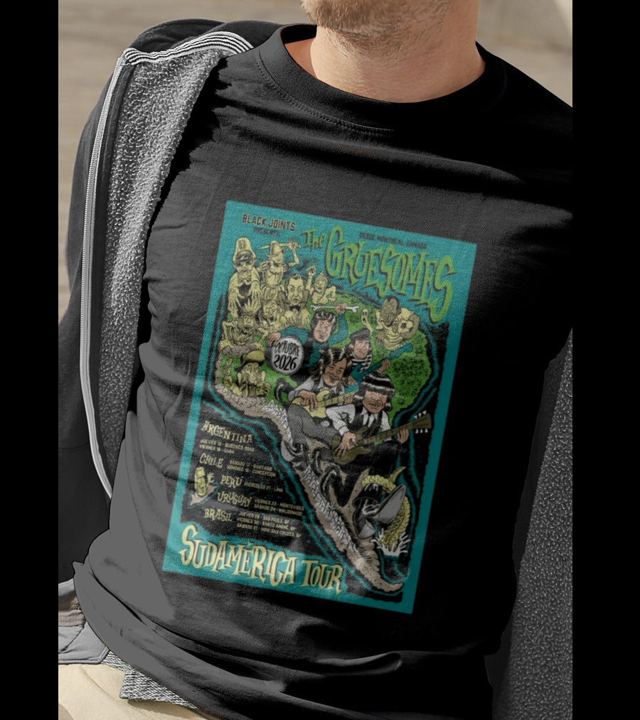 Black Joints Presenta The Gruesomes Sudamérica Tour Octubre 2026 Desde Montreal Canadá Argentina Chile Perú Uruguay Brasil T-Shirt