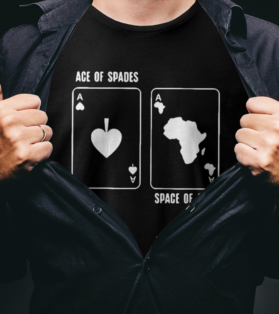 Ace Of Spades Space Of Aids Card Design With Africa Map T-Shirt