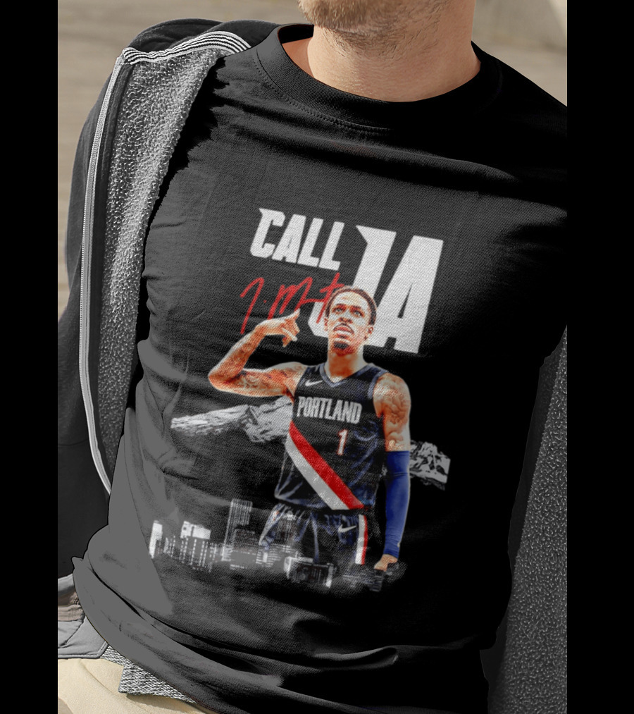 Portland Trail Blazers Ja Morant Call Ja T-Shirt