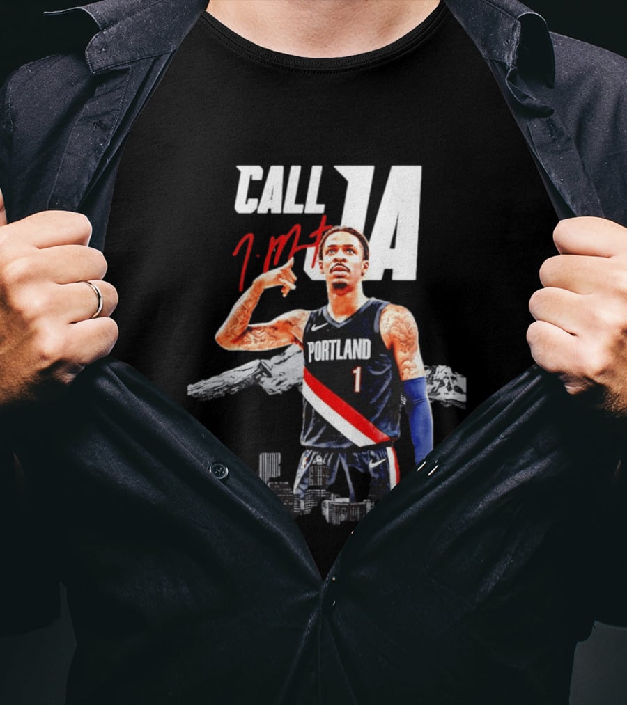 Portland Trail Blazers Ja Morant Call Ja T-Shirt