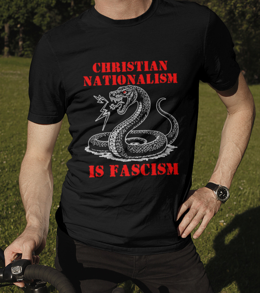 Christian Nationalism Is Fascism Snake With Lightning Bolt T-Shirt